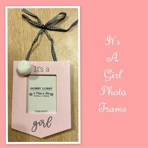 It’s A Girl Photo Frame